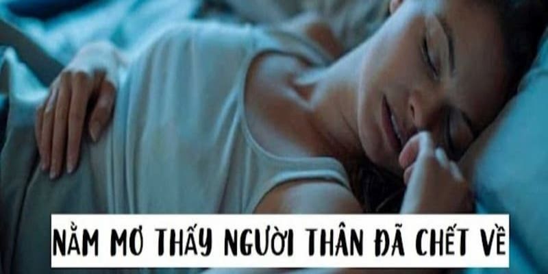 Nằm mơ thấy người thân chết: Những ý nghĩa bí ẩn bạn cần biết 2 Vậy có nên tin vào dự đoán khi mơ thấy người thân chết không?