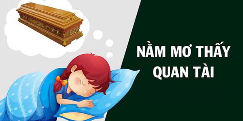 Nằm mơ thấy quan tài tại Hi88: Điềm báo gì cho bạn? 6 nam mo thay quan tai