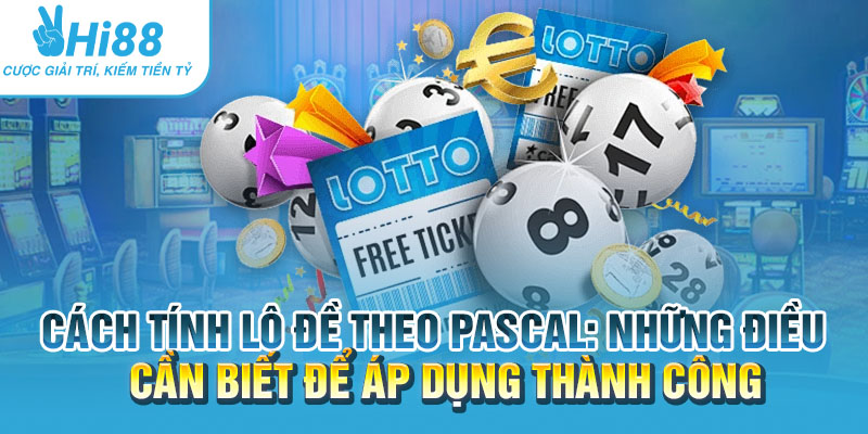 Cách tính lô đề theo Pascal: Những điều cần biết để áp dụng thành công 9 Cach tinh lo de theo Pascal Nhung dieu can biet de ap dung thanh cong.webp