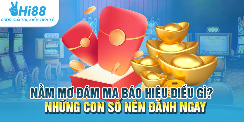 Nằm mơ thấy đám ma báo hiệu điều gì? Những con số nên đánh ngay 1 Nam mo dam ma bao hieu dieu gi Nhung con so nen danh ngay.webp