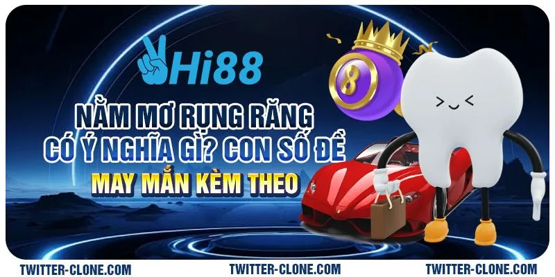 Nằm mơ rụng răng có ý nghĩa gì? Con số đề may mắn kèm theo 1 Nằm mơ rụng răng có ý nghĩa gì? Con số đề may mắn kèm theo