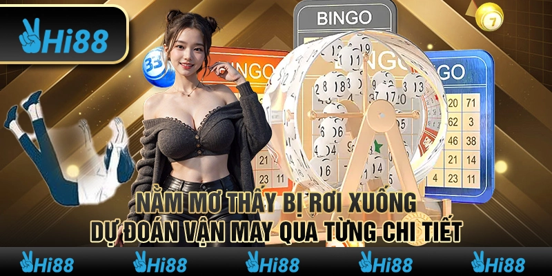 Nằm mơ thấy bị rơi xuống – Dự đoán vận may qua từng chi tiết 1 Nằm mơ thấy bị rơi xuống – Dự đoán vận may qua từng chi tiết