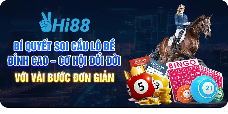 Bí quyết soi cầu lô đề đỉnh cao – Cơ hội đổi đời với vài bước đơn giản 3 Bí quyết soi cầu lô đề đỉnh cao – Cơ hội đổi đời với vài bước đơn giản