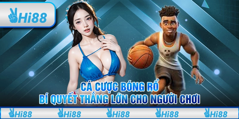 Cá cược bóng rổ: Bí quyết thắng lớn cho người chơi 3 Cá cược bóng rổ: Bí quyết thắng lớn cho người chơi