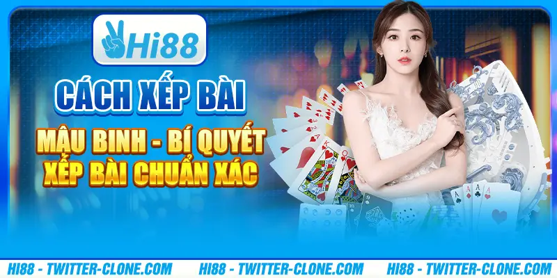 Cách Xếp Bài Mậu Binh - Bí Quyết Xếp Bài Chuẩn Xác 1 Cách Xếp Bài Mậu Binh - Bí Quyết Xếp Bài Chuẩn Xác