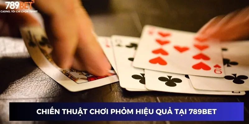 Đánh Phỏm Đổi Thưởng 789BET Cơ Hội Thắng Lớn Đang Chờ Bạn 3 Hướng dẫn luật chơi đánh phỏm đổi thưởng tại 789BET