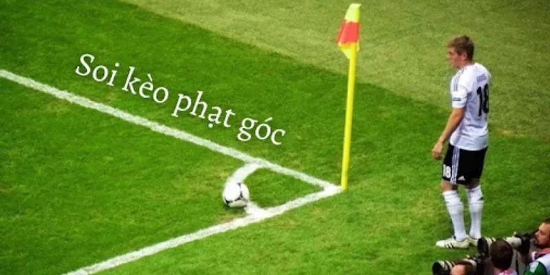 Mẹo soi kèo phạt góc - Phương pháp soi kèo dễ thắng 4 Mẹo soi kèo phạt góc cho cược thủ mới