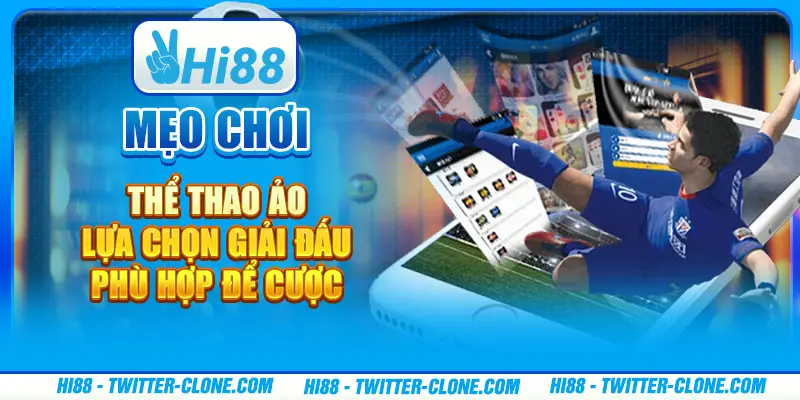 Mẹo chơi thể thao ảo - Lựa chọn giải đấu phù hợp để cược 4 Mẹo chơi thể thao ảo - Lựa chọn giải đấu phù hợp để cược