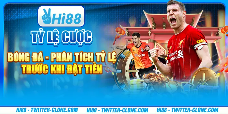 Tỷ lệ cược bóng đá - Phân tích tỷ lệ trước khi đặt tiền 1 Tỷ lệ cược bóng đá - Phân tích tỷ lệ trước khi đặt tiền