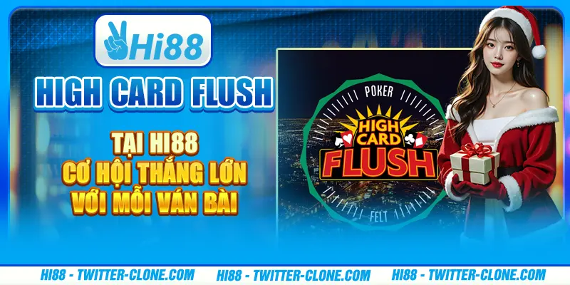 High Card Flush tại Hi88 - Cơ hội thắng lớn với mỗi ván bài 5 High Card Flush tại Hi88 - Cơ hội thắng lớn với mỗi ván bài