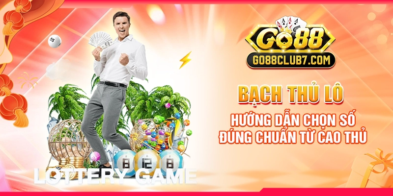 Bạch Thủ Lô - Hướng Dẫn Chọn Số Đúng Chuẩn Từ Cao Thủ 1 bạch thủ lô