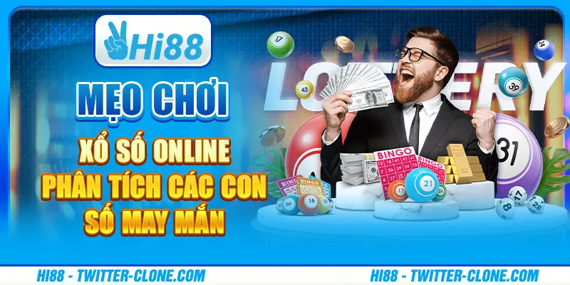 Mẹo chơi xổ số online - Phân tích các con số may mắn 1 Mẹo chơi xổ số online - Phân tích các con số may mắn