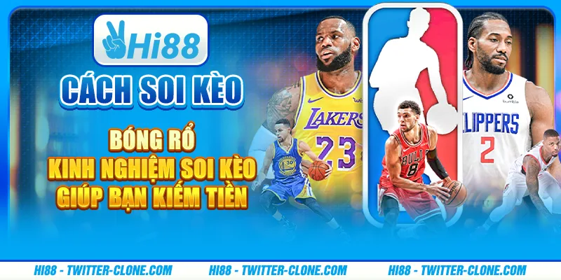 Cách soi kèo bóng rổ - Kinh nghiệm soi kèo giúp bạn kiếm tiền 1 Cách soi kèo bóng rổ - Kinh nghiệm soi kèo giúp bạn kiếm tiền