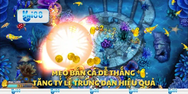 Mẹo bắn cá dễ thắng - Tăng tỷ lệ trúng đạn hiệu quả 1 Mẹo bắn cá dễ thắng - Tăng tỷ lệ trúng đạn hiệu quả