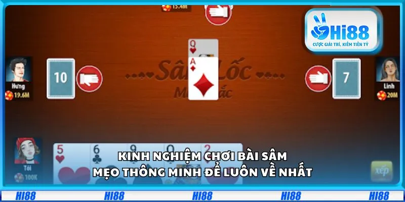 Kinh nghiệm chơi Bài Sâm: Mẹo thông minh để luôn về nhất