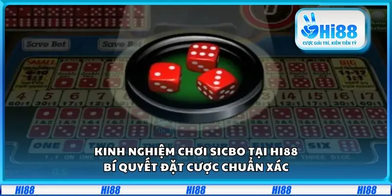 Kinh nghiệm chơi SicBo tại Hi88: Bí quyết đặt cược chuẩn xác 6 Kinh nghiệm chơi SicBo tại Hi88: Bí quyết đặt cược chuẩn xác